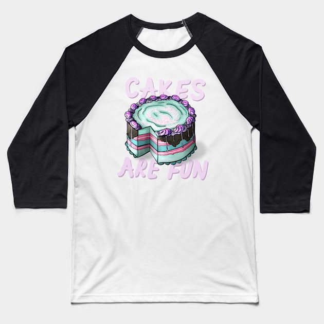 Cakes are Fun Baseball T-Shirt by Udit